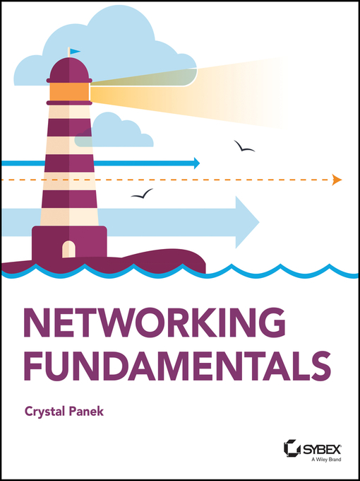 Title details for Networking Fundamentals by Crystal Panek - Available